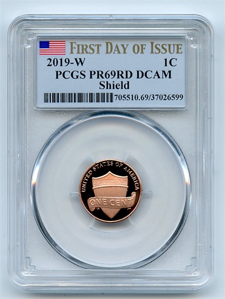 2019 W 1C Lincoln Cent PCGS PR69DCAM First Day of Issue FDOI