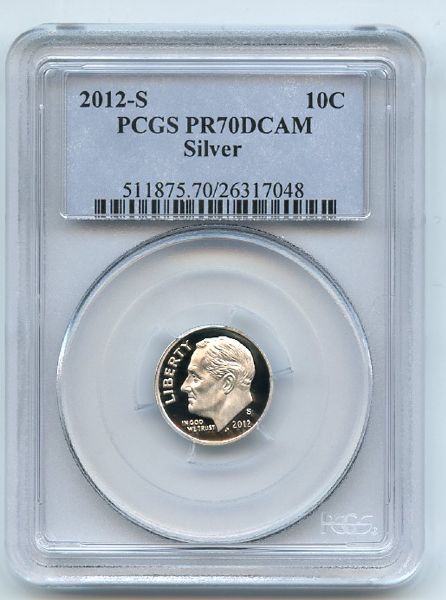 2012 S 10C Silver Roosevelt Dime PCGS PR70DCAM