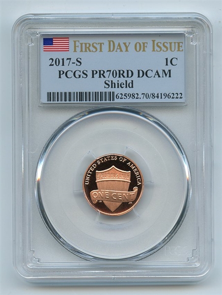 2017 S 1C Lincoln Cent PCGS PR70DCAM First Day of Issue