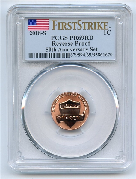2018 S 1C Reverse Proof 50th Anniversary Lincoln Cent PCGS PR69 First Strike