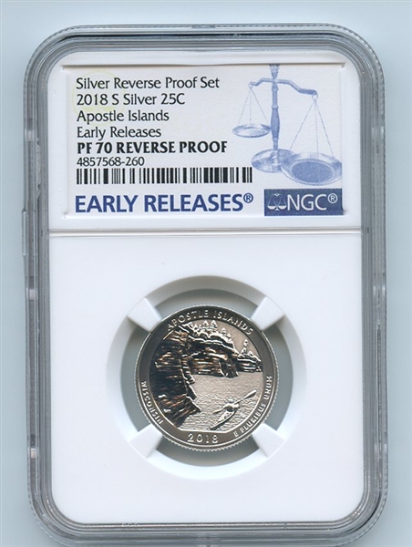 2018 S 25C Silver Reverse Proof Apostle Islands Quarter NGC PR70 Early Releases