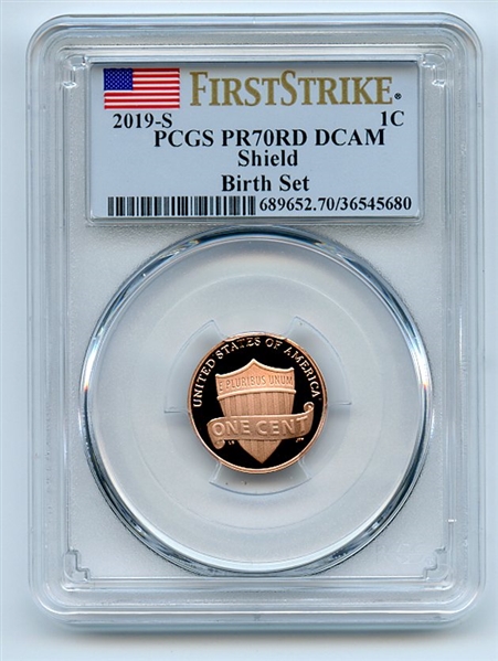 2019 S 1C Lincoln Cent Birth Set PCGS PR70DCAM First Strike