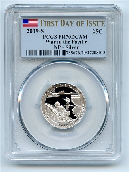 2019 S 25C Silver War In the Pacific Quarter PCGS PR70DCAM First Day of Issue
