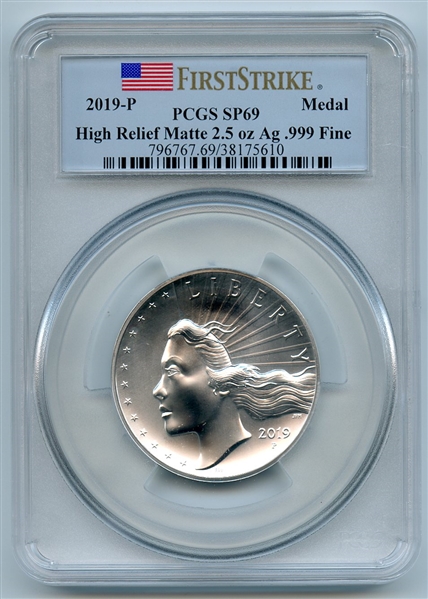 2019 P Silver American Liberty High Relief Medal 2.5oz PCGS SP69 First Strike