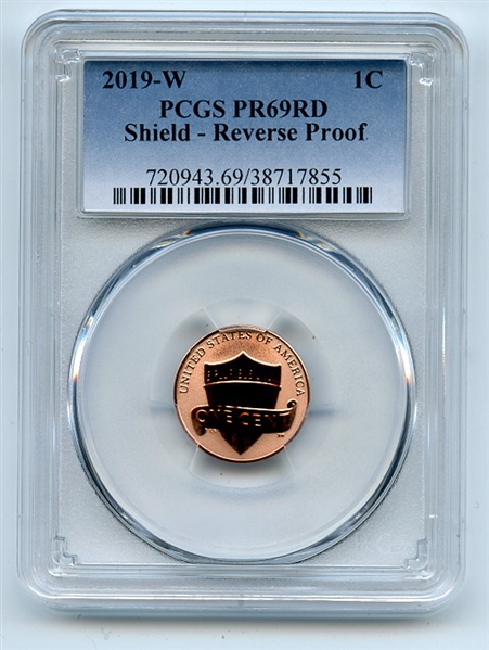 2019 W 1C Lincoln Cent Reverse Proof PCGS PR69