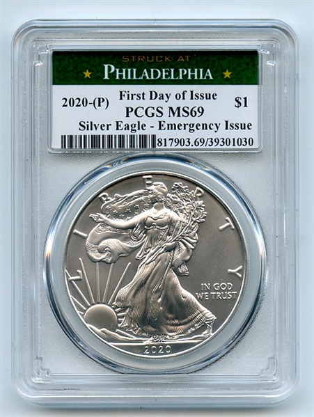 2020 (P) $1 American Silver Eagle Emergency Issue PCGS MS69 First Day of Issue