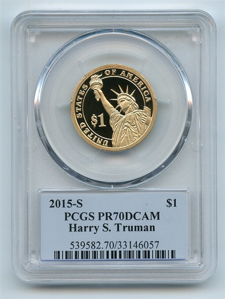 2015 S $1 Harry S Truman Dollar PCGS PR70DCAM