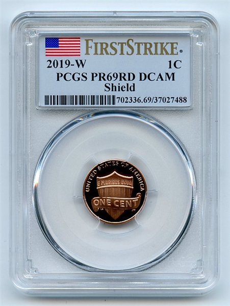 2019 W 1C Lincoln Cent PCGS PR69DCAM First Strike