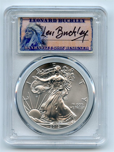 2012 $1 American Silver Eagle Dollar 1oz PCGS MS70 Leonard Buckley