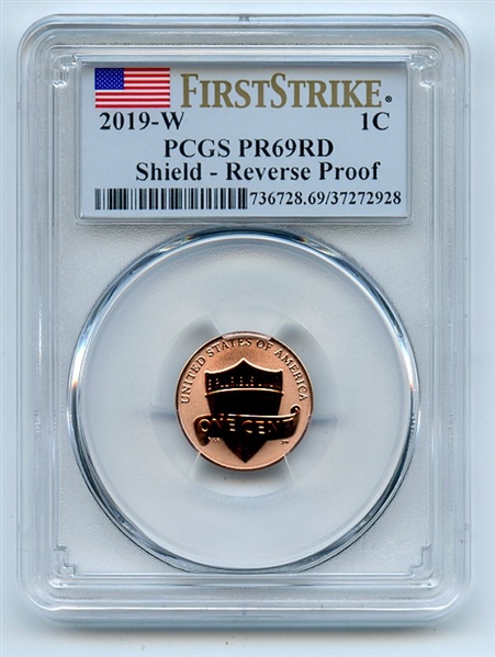 2019 W 1C Lincoln Cent Reverse Proof PCGS PR69 First Strike