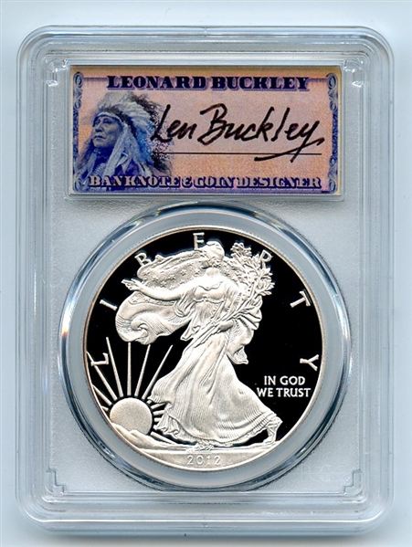2012 W $1 Proof American Silver Eagle 1oz PCGS PR69DCAM Leonard Buckley