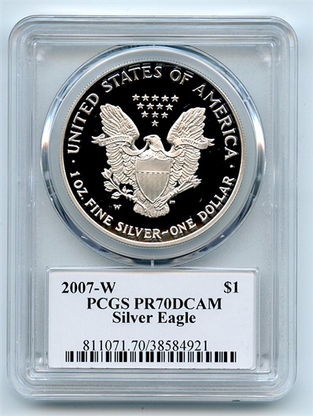 2007 W $1 Proof American Silver Eagle 1oz PCGS PR70DCAM Leonard Buckley
