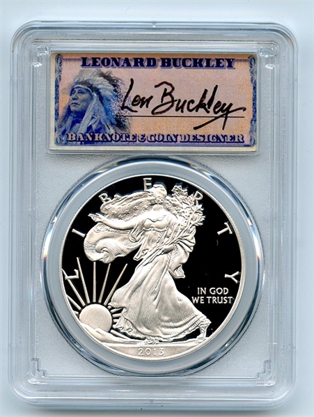 2013 W $1 Proof American Silver Eagle 1oz PCGS PR70DCAM Leonard Buckley