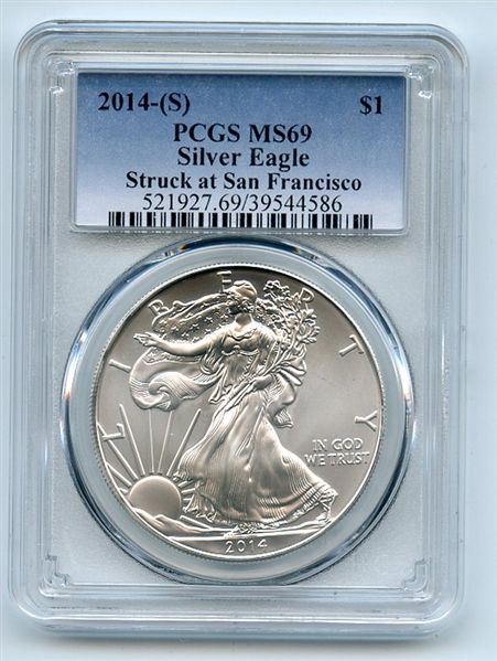 2014 (S) $1 American Silver Eagle Dollar 1oz PCGS MS69 Struck at Sanfrancisco