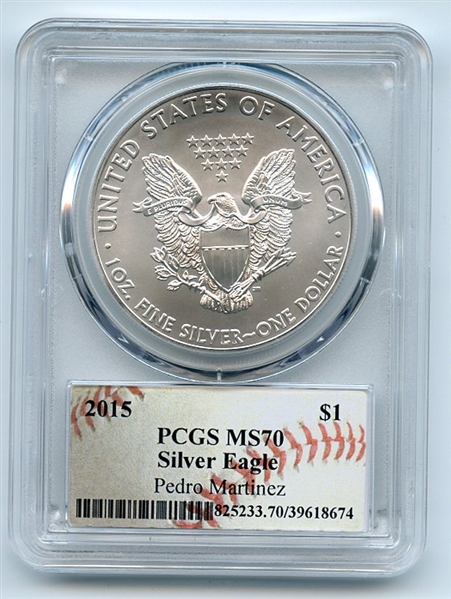 2015 $1 Americna Silver Eagle Dollar 1oz PCGS MS70 Pedro Martinez