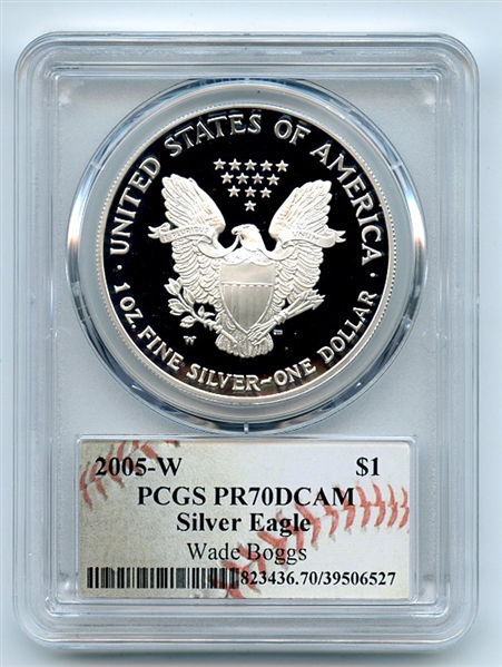 2005 W $1 Proof Silver Eagle PCGS PR70DCAM Wade Boggs