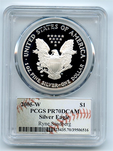 2005 W $1 Proof Silver Eagle PCGS PR70DCAM Ryne Sandberg