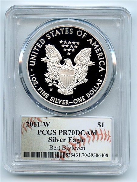 2011 W $1 Proof Silver Eagle PCGS PR70DCAM Bert Blyleven