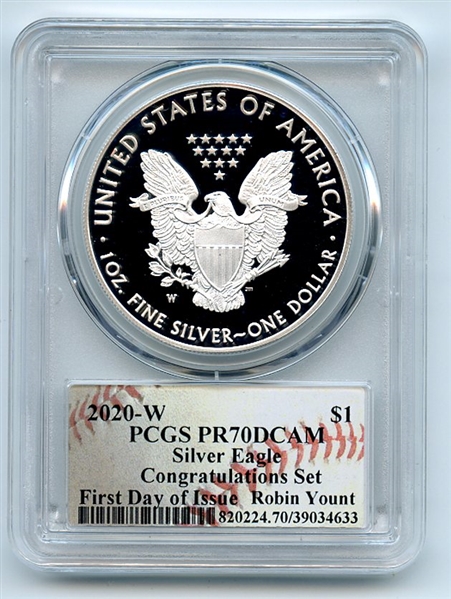 2020 W $1 Proof Silver Eagle Congratulations PCGS PR70DCAM FDOI Robin Yount