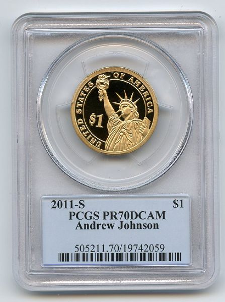 2011 S $1 Andrew Johnson Dollar PCGS PR70DCAM