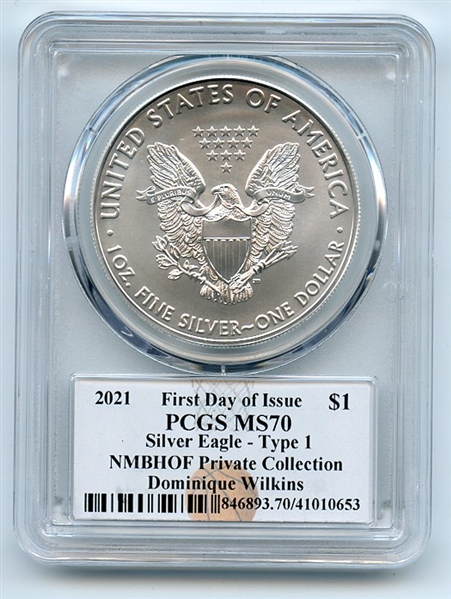 2021 $1 American Silver Eagle Type 1 PCGS MS70 FDOI Dominique Wilkins