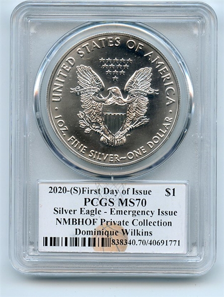 2020 (S) $1 Silver Eagle Emergency Issue PCGS MS70 FDOI Dominique Wilkins