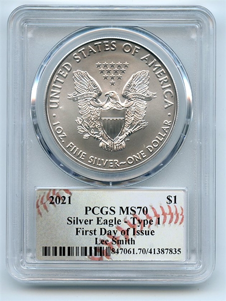 2021 $1 American Silver Eagle Type 1 PCGS MS70 FDOI Lee Smith