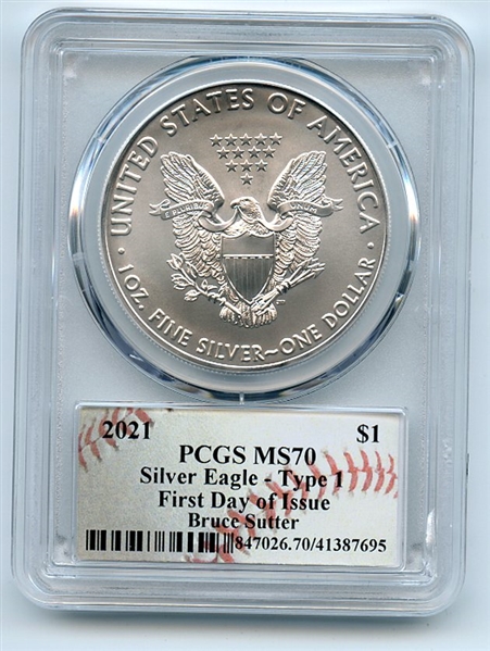 2021 $1 American Silver Eagle Type 1 PCGS MS70 FDOI Bruce Sutter