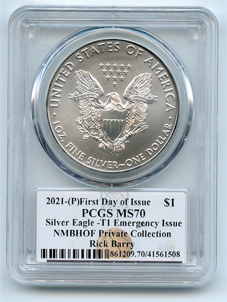 2021 (P) $1 Emergency Issue American Silver Eagle PCGS MS70 FDOI Rick Barry