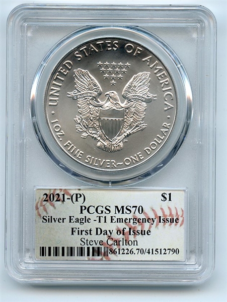 2021 (P) $1 Emergency Issue American Silver Eagle PCGS MS70 FDOI Steve Carlton