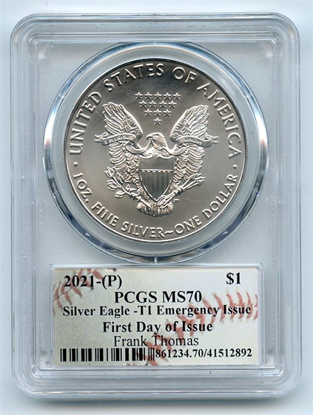 2021 (P) $1 Emergency Issue American Silver Eagle PCGS MS70 FDOI Frank Thomas