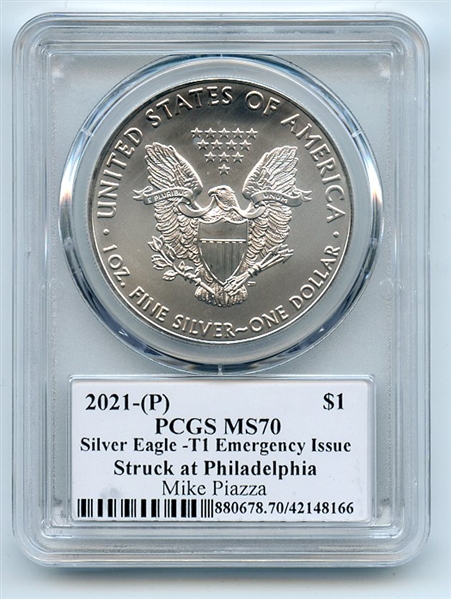 2021 (P) $1 Silver Eagle Emergency T1 PCGS PSA MS70 Legends of Life Mike Piazza