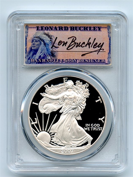 2007 W $1 Proof American Silver Eagle 1oz PCGS PR69DCAM Leonard Buckley