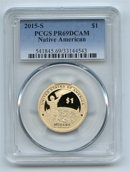 2015 S $1 Sacagawea Dollar PCGS PR69DCAM
