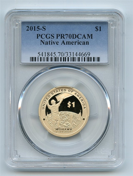 2015 S $1 Sacagawea Dollar PCGS PR70DCAM