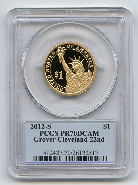 2012 S $1 Grover Cleveland 22 Dollar PCGS PR70DCAM