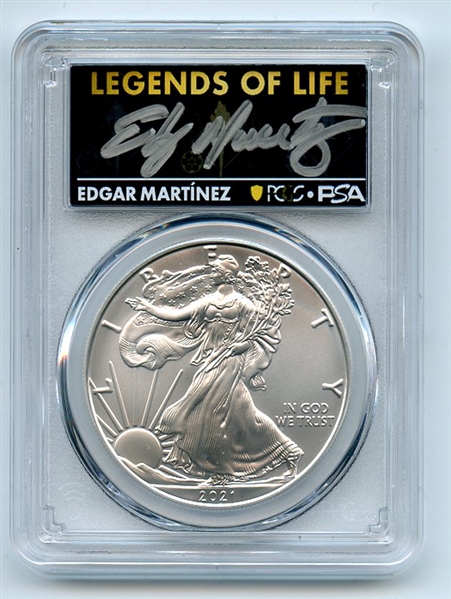 2021 (P) $1 Silver Eagle Emergency T1 PCGS MS70 Legends of Life Edgar Martinez