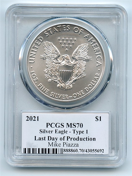 2021 $1 Silver Eagle T1 Last Day Production PCGS MS70 Legends Life Mike Piazza