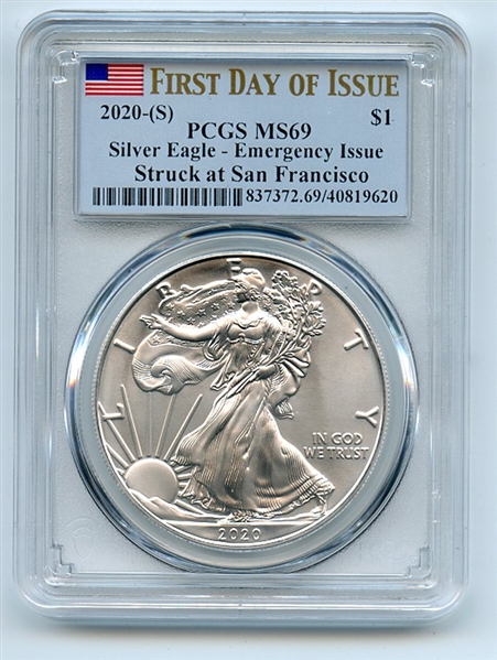 2020 (S) $1 Silver Eagle 1oz Dollar Emergency Issue PCGS MS69 First Day of Issue