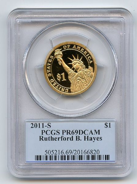2011 S $1 Rutherford B Hayes Dollar PCGS PR69DCAM