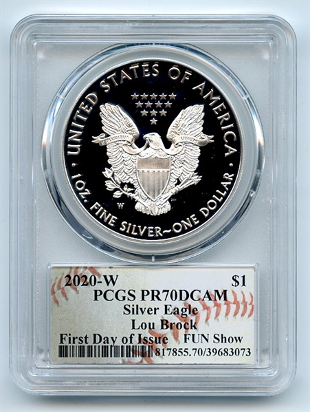 2020 W $1 Proof Silver Eagle FUN Show PCGS PR70DCAM FDOI Lou Brock
