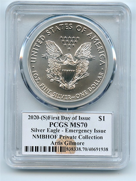 2020 (S) $1 Silver Eagle Emergency Issue PCGS MS70 FDOI Artis Gilmore