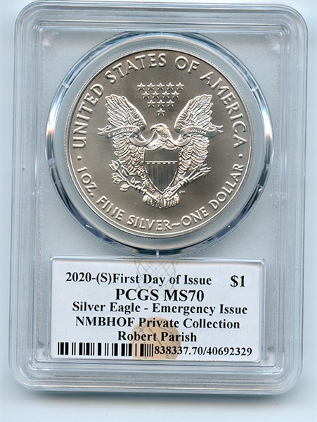 2020 (S) $1 Silver Eagle Emergency Issue PCGS MS70 FDOI Robert Parish
