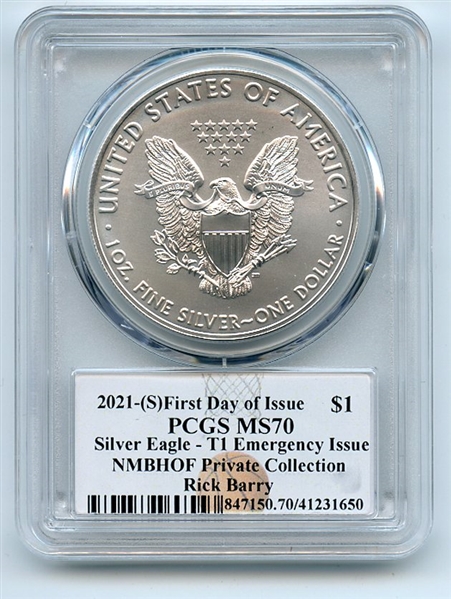 2021 (S) $1 Emergency Issue American Silver Eagle PCGS MS70 FDOI Rick Barry