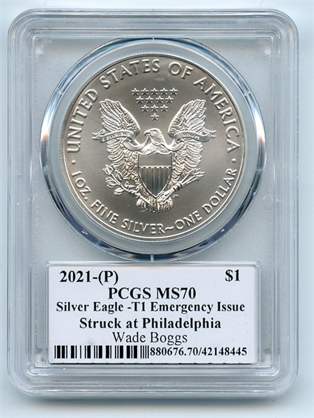 2021 (P) $1 Silver Eagle Emergency T1 PCGS PSA MS70 Legends of Life Wade Boggs