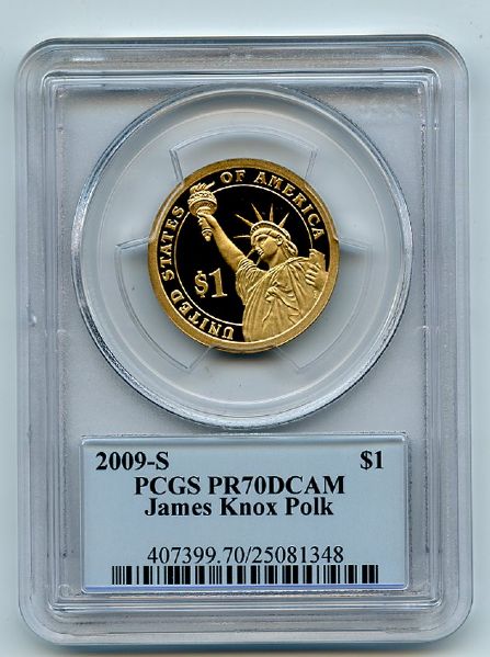 2009 S $1 James Polk Dollar PCGS PR70DCAM