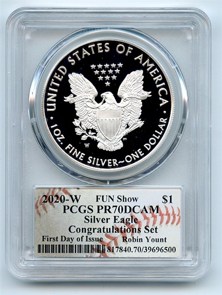 2020 W $1 Proof Silver Eagle FUN Show Congratulations PCGS PR70DCAM Robin Yount