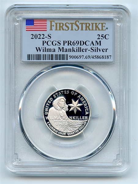 2022 S 25C Silver Wilma Mankiller Quarter PCGS PR69DCAM First Strike