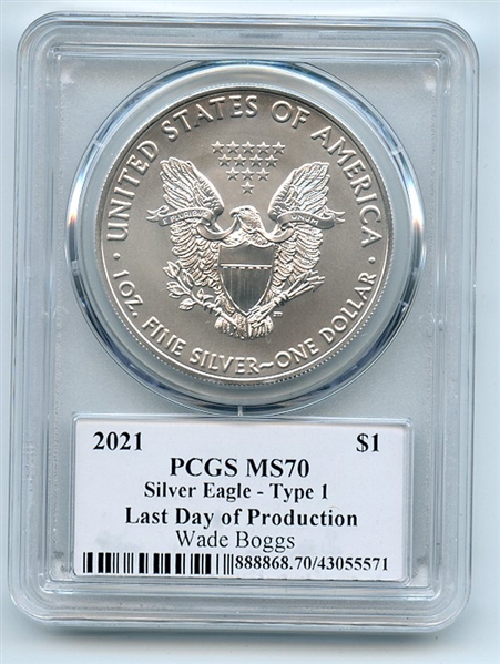 2021 $1 Silver Eagle T1 Last Day Production PCGS MS70 Legends of Life Wade Boggs