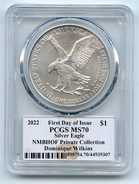 2022 $1 American Silver Eagle 1oz PCGS MS70 First Day of Issue Dominique Wilkins